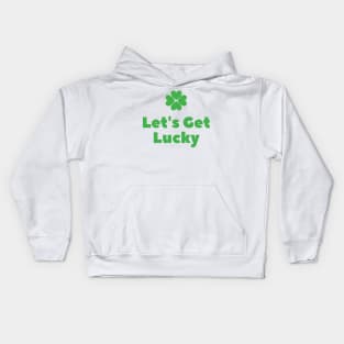 Let's Get Lucky Kids Hoodie